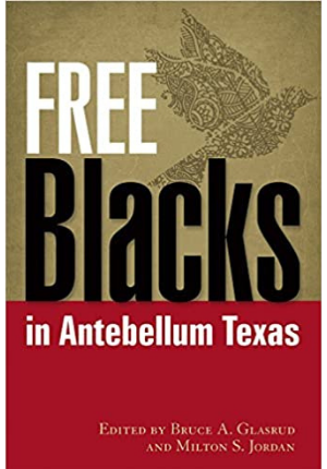 Free Blacks in Antebellum Texas